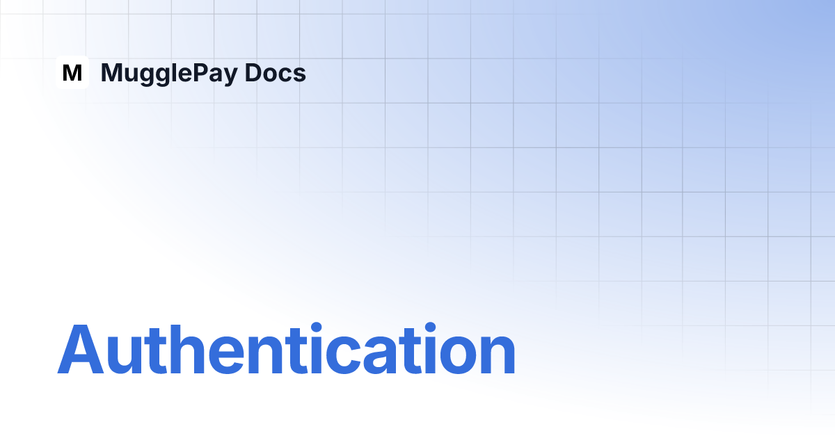 Authentication mugglepay docs